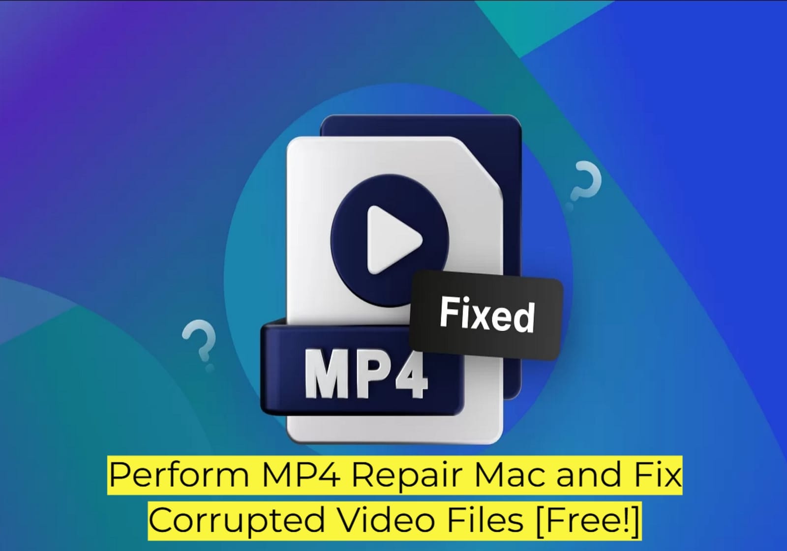 Faz a reparação de MP4 no Mac e corrige ficheiros de vídeo corrompidos
