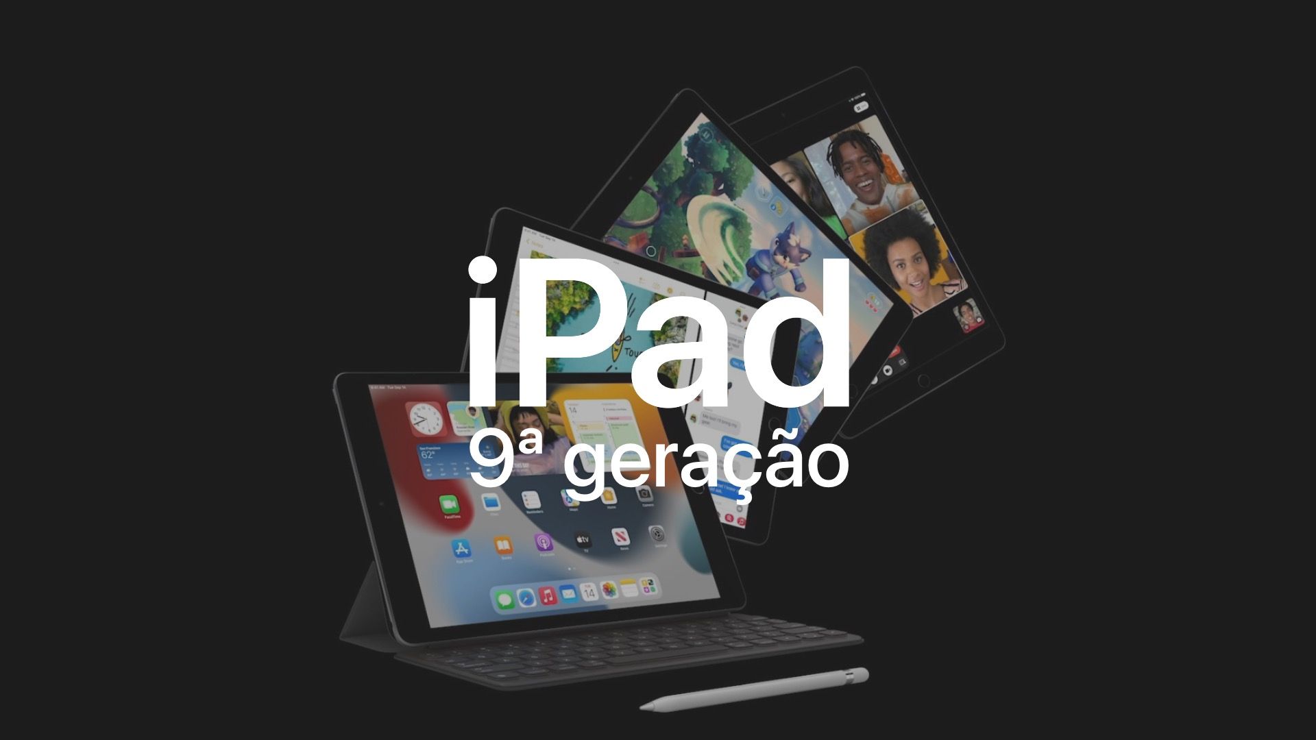 iPad 9 - Um melhor “básico”