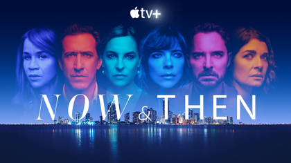 "Now & Then": morte e mistério nesta série bilingue da Apple TV+ (Crítica)