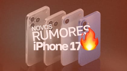 iPhone 17: mais detalhes sobre o que aí vem!