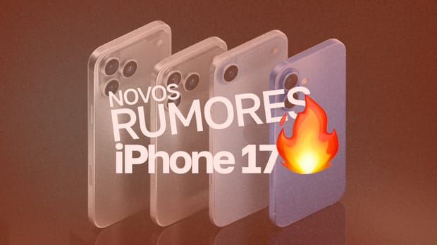 iPhone 17: mais detalhes sobre o que aí vem!